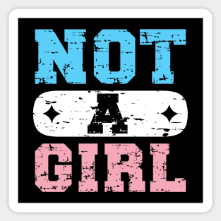 Not A Girl | Trans Sticker